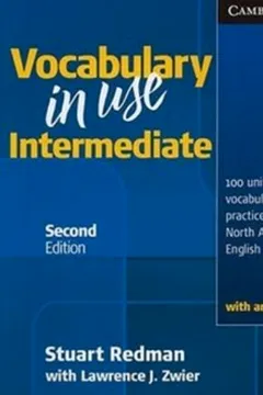 Capa do livro Vocabulary in Use Intermediate: 100 Units of Vocabulary Practice in North American English