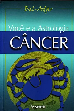 Livro Você e a Astrologia. Câncer - Resumo, Resenha, PDF, etc.