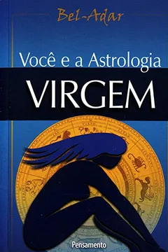 Livro Você e a Astrologia. Virgem - Resumo, Resenha, PDF, etc.