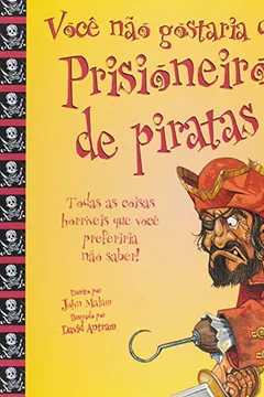 Livro Você Não Gostaria de Ser Prisioneiro de Piratas! - Resumo, Resenha, PDF, etc.
