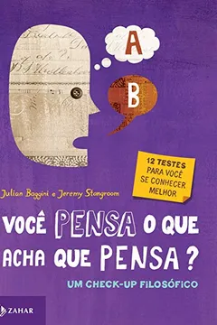 Capa do livro Você Pensa O Que Acha Que Pensa?. Um Check-Up Filosófico