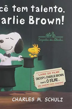 Livro Você Tem Talento, Charlie Brown! - Resumo, Resenha, PDF, etc.