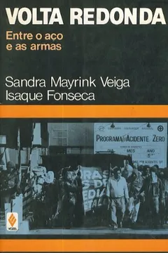 Livro Volta Redonda, Entre O Aco E As Armas (Portuguese Edition) - Resumo, Resenha, PDF, etc.