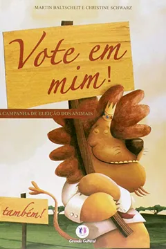 Livro Vote em Mim! A Campanha de Eleição dos Animais - Resumo, Resenha, PDF, etc.