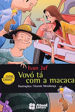 Livro Vovó Tá com a Macaca - Resumo, Resenha, PDF, etc.