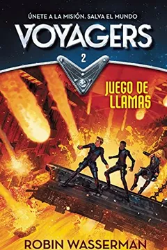 Livro Voyagers 2. Juego En Llamas (Voyagers: Game of Flames (Book 2)) - Resumo, Resenha, PDF, etc.