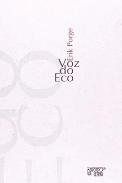 Livro Voz do Eco - Resumo, Resenha, PDF, etc.