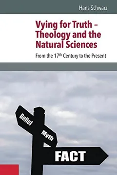 Livro Vying for Truth - Theology and the Natural Sciences: From the 17th Century to the Present - Resumo, Resenha, PDF, etc.