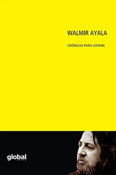 Capa do livro Walmir Ayala. Crônicas Para Jovens