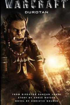 Livro Warcraft: Durotan: The Official Movie Prequel - Resumo, Resenha, PDF, etc.