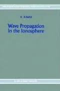 Livro Wave Propagation in the Ionosphere - Resumo, Resenha, PDF, etc.