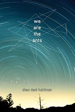 Livro We Are the Ants - Resumo, Resenha, PDF, etc.