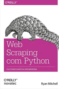 Livro Web Scraping com Python - Resumo, Resenha, PDF, etc.