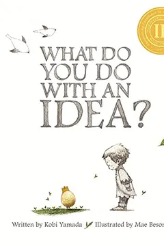 Livro What Do You Do with an Idea? - Resumo, Resenha, PDF, etc.