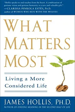 Livro What Matters Most: Living a More Considered Life - Resumo, Resenha, PDF, etc.