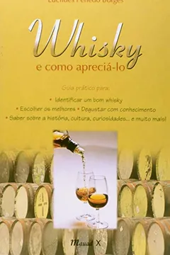 Livro Whisky e Como Apreciá-lo - Resumo, Resenha, PDF, etc.