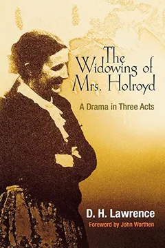 Livro Widowing of Mrs. Holroyd: A Drama in Three Acts - Resumo, Resenha, PDF, etc.