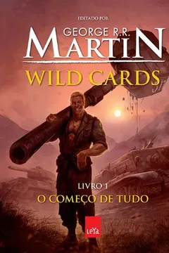Livro Wild Cards. O Começo de Tudo - Resumo, Resenha, PDF, etc.
