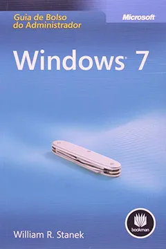 Livro Windows 7. Guia de Bolso do Administrador - Resumo, Resenha, PDF, etc.