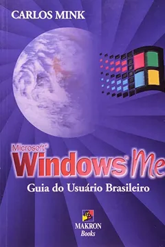 Livro Windows ME. Guia Do Usuario Brasileiro - Resumo, Resenha, PDF, etc.