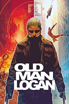 Livro Wolverine: Old Man Logan Vol. 1 - Resumo, Resenha, PDF, etc.