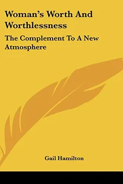 Livro Woman's Worth and Worthlessness: The Complement to a New Atmosphere - Resumo, Resenha, PDF, etc.