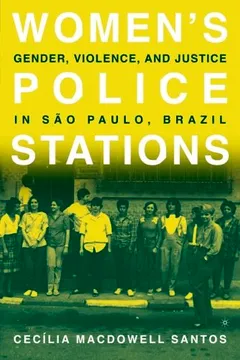 Livro Women's Police Stations: Gender, Violence, and Justice in Sao Paulo, Brazil - Resumo, Resenha, PDF, etc.
