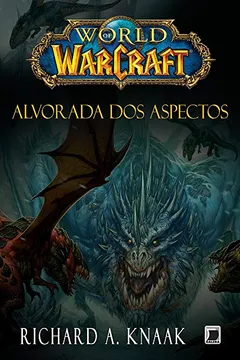 Livro World of Warcraft. Alvorada dos Aspectos - Resumo, Resenha, PDF, etc.