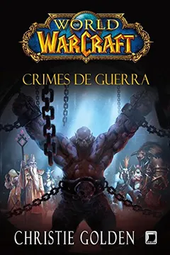 Livro World of Warcraft. Crimes de Guerra - Resumo, Resenha, PDF, etc.