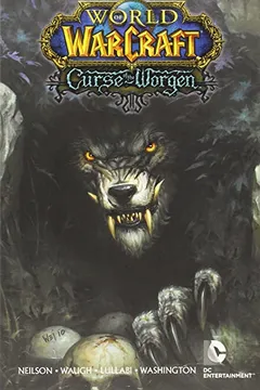 Livro World of Warcraft: Curse of the Worgen - Resumo, Resenha, PDF, etc.