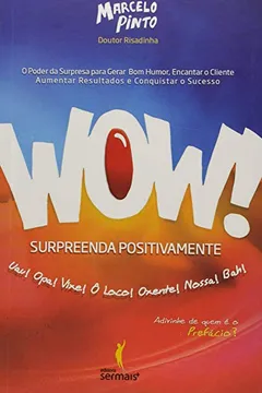 Livro Wow! Surpreenda Positivamente - Resumo, Resenha, PDF, etc.