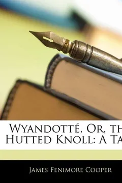 Livro Wyandotte, Or, the Hutted Knoll: A Tale - Resumo, Resenha, PDF, etc.