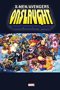 Livro X-Men/Avengers: Onslaught Omnibus - Resumo, Resenha, PDF, etc.