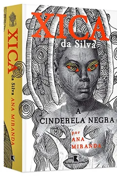 Livro Xica da Silva. A Cinderela Negra - Resumo, Resenha, PDF, etc.