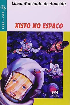 Livro Xisto no Espaço - Coleção Vaga-Lume - Resumo, Resenha, PDF, etc.
