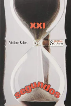 Livro Xxi Segundos - Resumo, Resenha, PDF, etc.