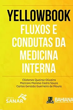 Livro Yellowbook: Fluxos e Condutas da Medicina Interna - Resumo, Resenha, PDF, etc.