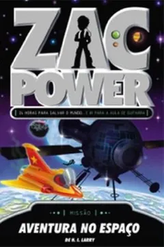 Livro Zac Power 7. Aventura no Espaço - Resumo, Resenha, PDF, etc.