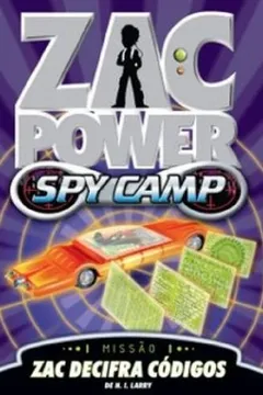 Livro Zac Power Spy Camp. Zac Decifra Códigos - Resumo, Resenha, PDF, etc.