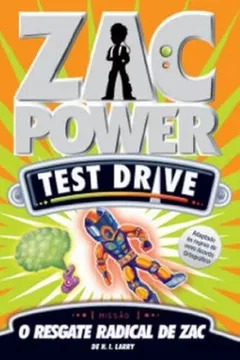 Livro Zac Power Test Drive 2. O Resgate Radical de Zac - Resumo, Resenha, PDF, etc.