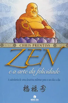 Livro Zen e a Arte da Felicidade - Resumo, Resenha, PDF, etc.