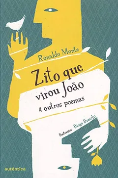 Livro Zito que Virou João e Outros Poemas - Resumo, Resenha, PDF, etc.